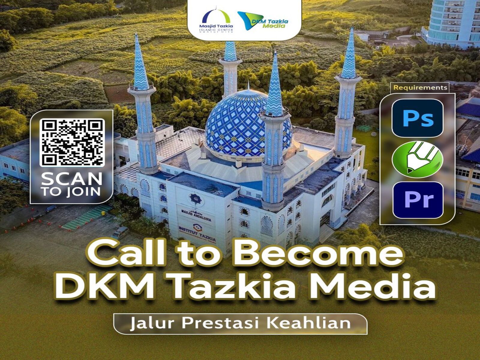 CALL TO BE DKM TAZKIA MEDIA Jalur Prestasi dan Keahlian Design