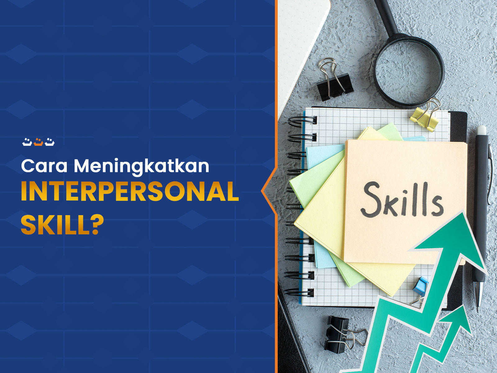 Cara Meningkatkan Interpersonal Skill