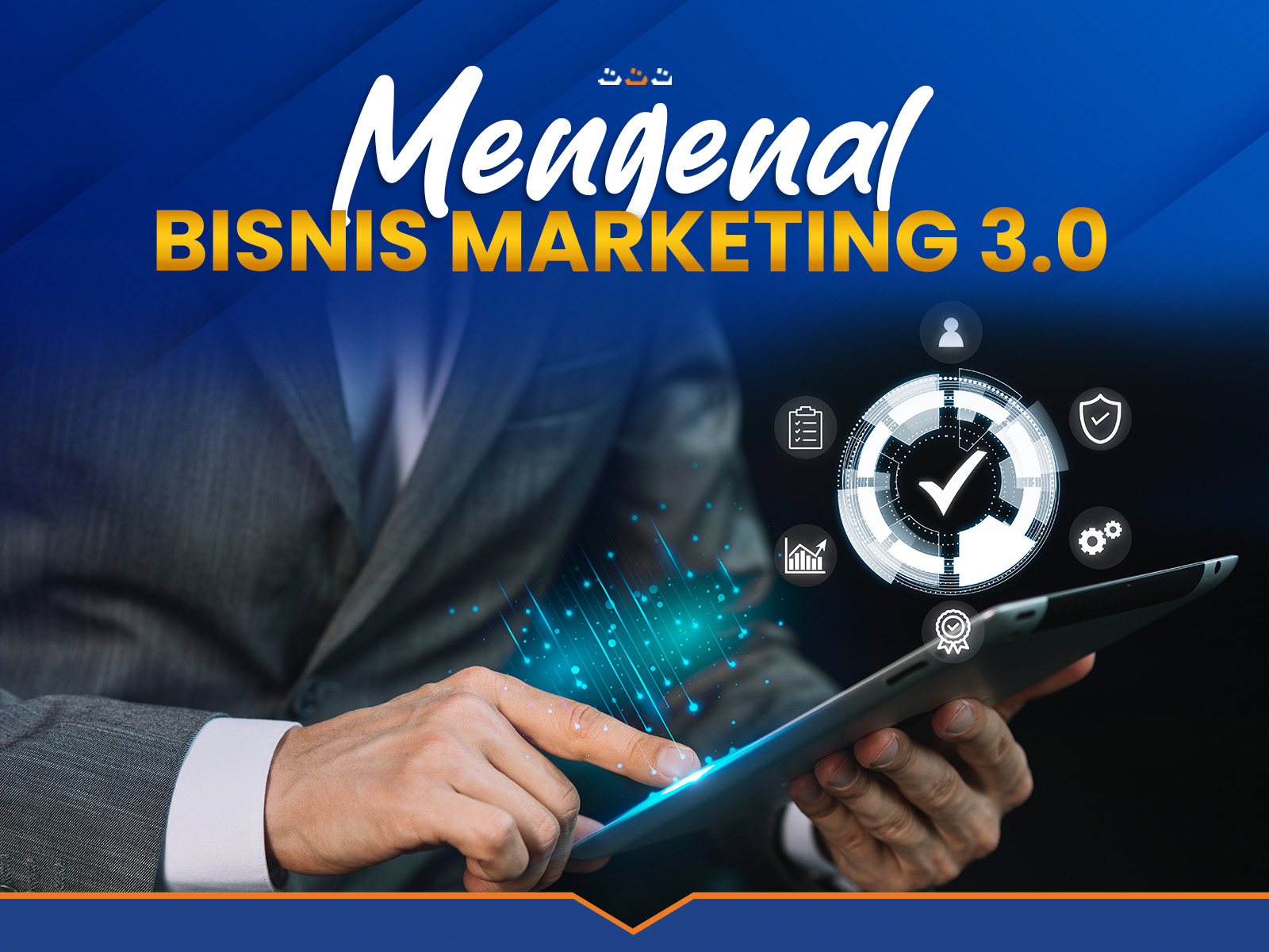 MENGENAL BISNIS MARKETING 3.0