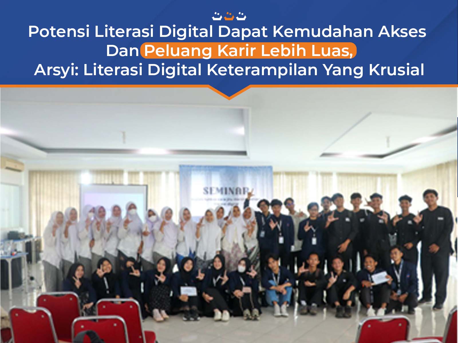 Literasi Digital Berpotensi Memudahan Akses Dan Peluang Karir Lebih Luas,Arsyi: Literasi Digital Keterampilan Yang Krusial