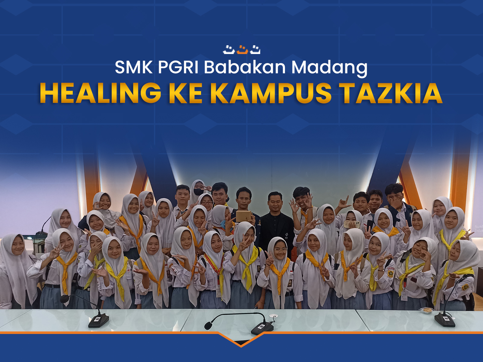 SMK_PGRI_Babakan_Madang_Healing_ke_Kampus_Tazkia