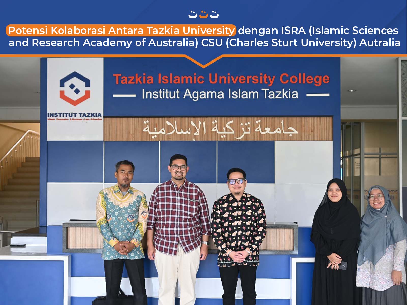 Potensi Kolaborasi Antara Tazkia University dengan ISRA (Islamic Sciences and Research Academy of Australia) CSU (Charles Sturt University) Autralia