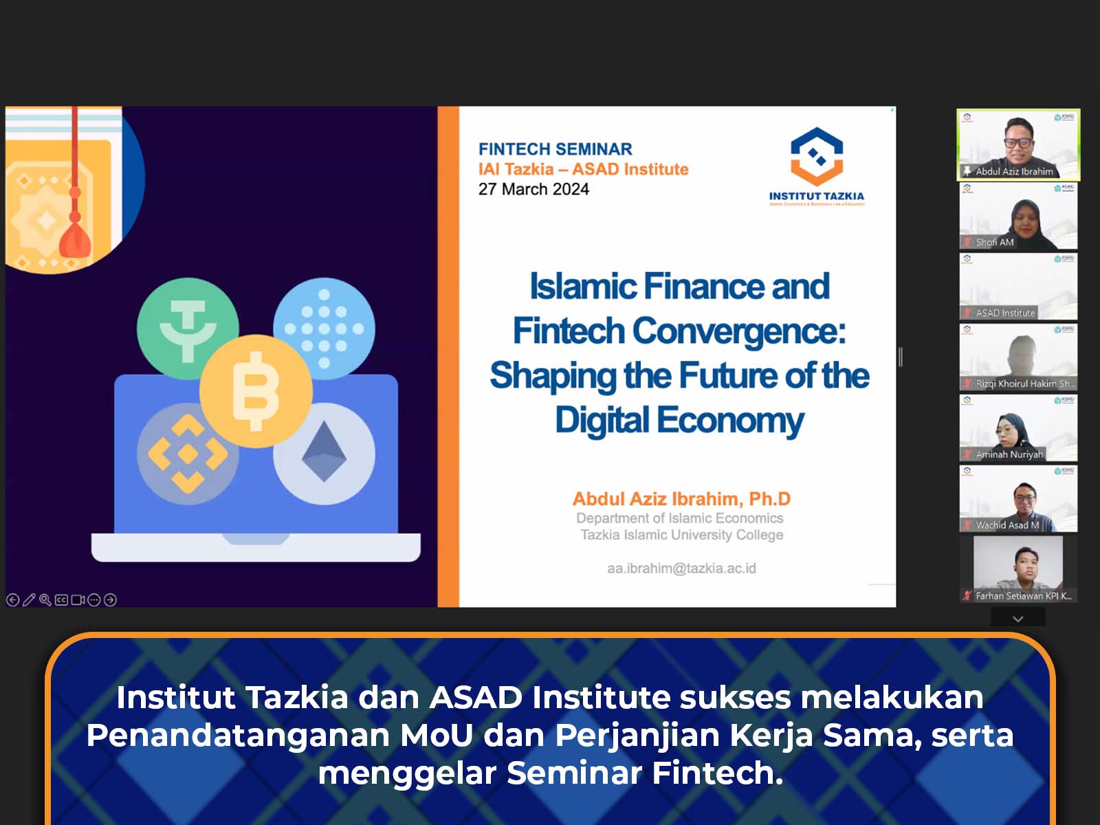Penandatanganan MoU dan Seminar Fintech 'Shaping the Future' antara Institut Tazkia dan ASAD Institut