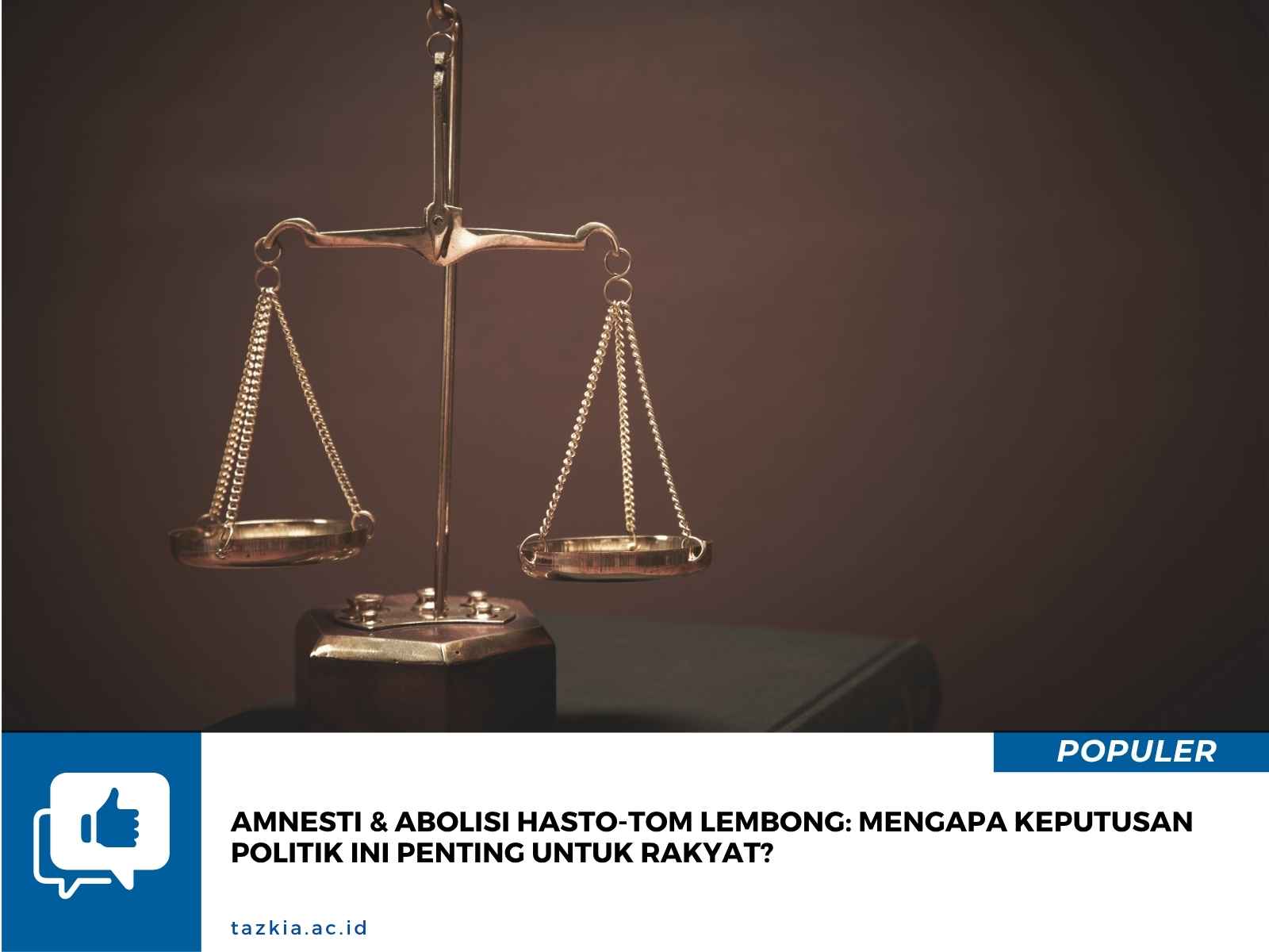Amnesti Abolisi Hasto Tom Lembong Mengapa Keputusan Politik ini Penting untuk Rakyat