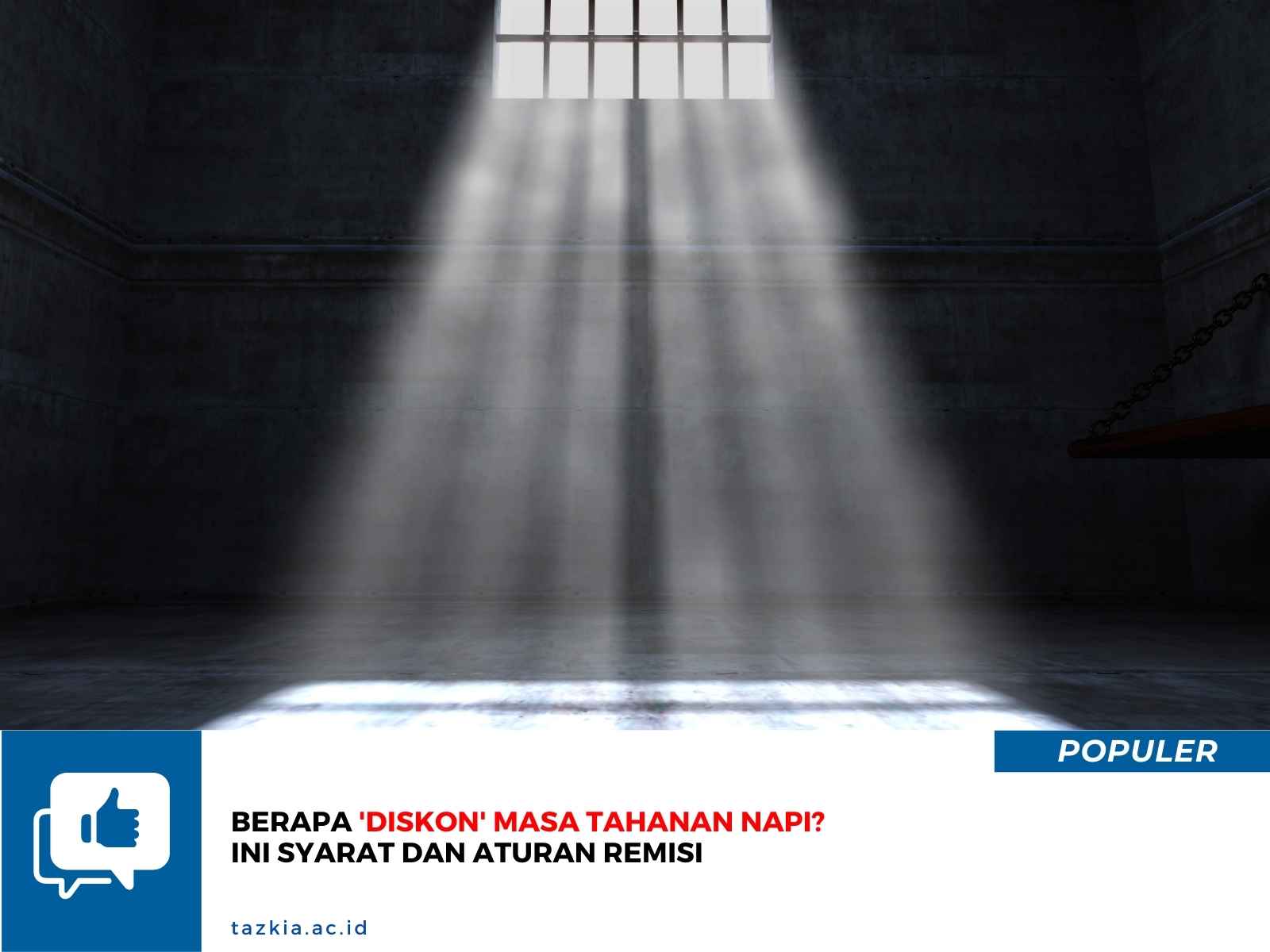 Berapa_Diskon_Masa_Tahanan_Napi_Ini_Syarat_dan_Aturan_Remisi