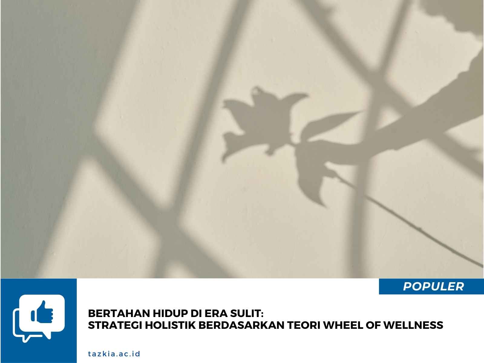 Bertahan Hidup di Era Sulit Strategi Holistik Berdasarkan Teori Wheel of Wellness