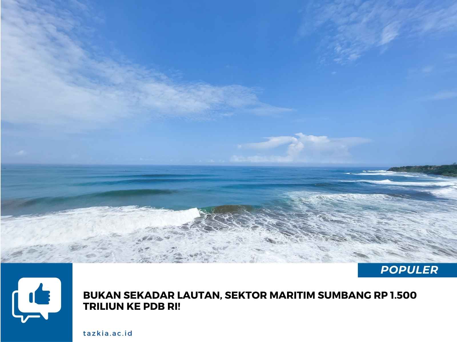 Bukan Sekadar Lautan Sektor Maritim Sumbang Rp 1.500 Triliun ke PDB RI