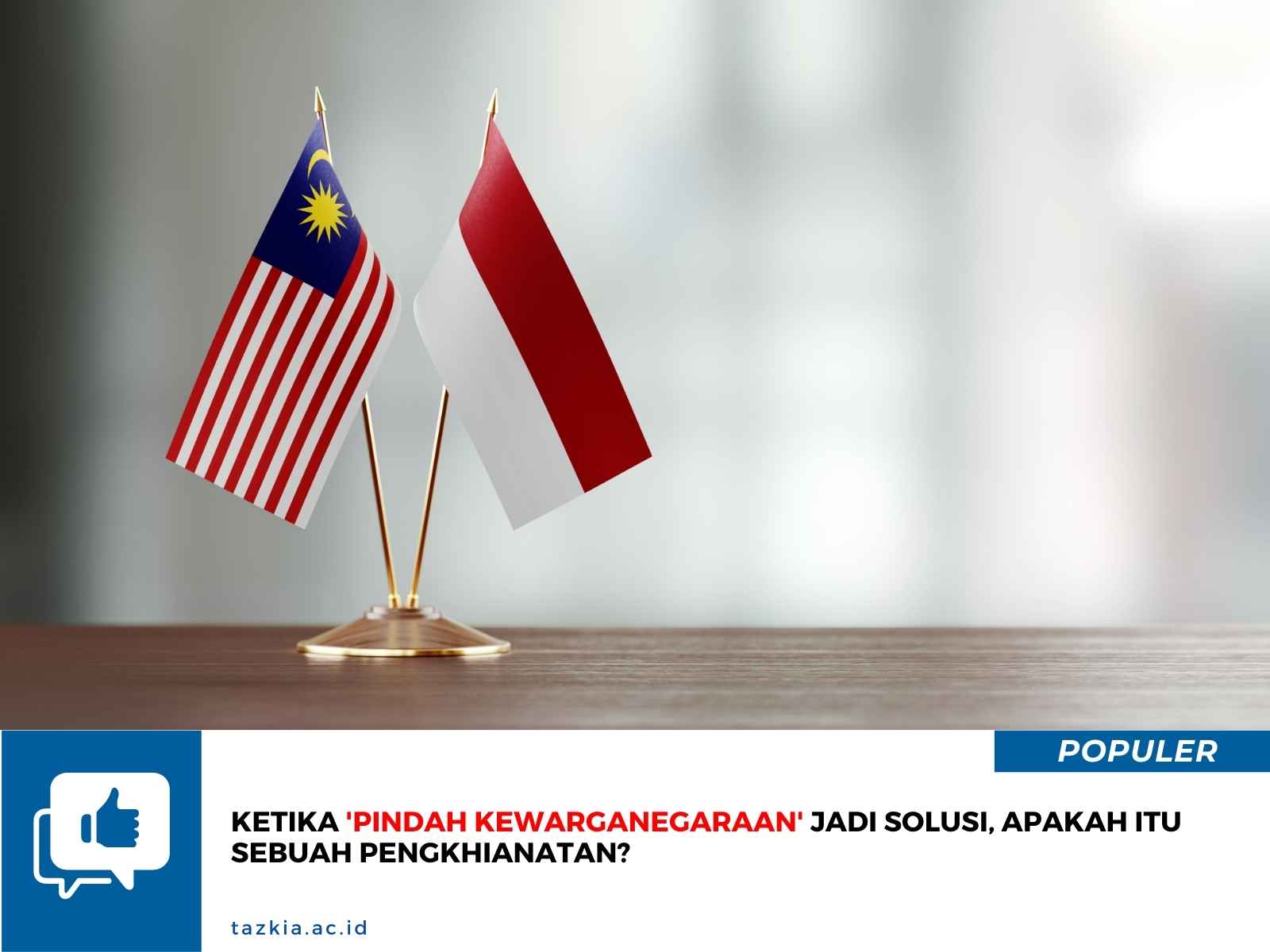 Ketika Pindah Kewarganegaraan Jadi Solusi Apakah Itu Sebuah Pengkhianatan