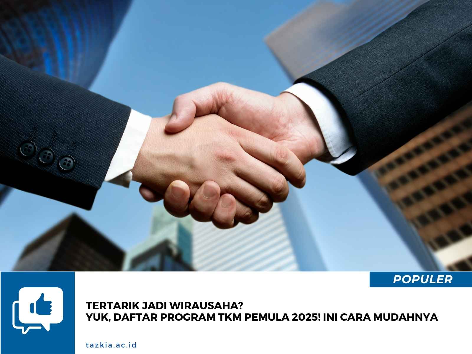 Tertarik jadi wirausaha Yuk Daftar Program TKM Pemula 2025 Ini Cara Mudahnya