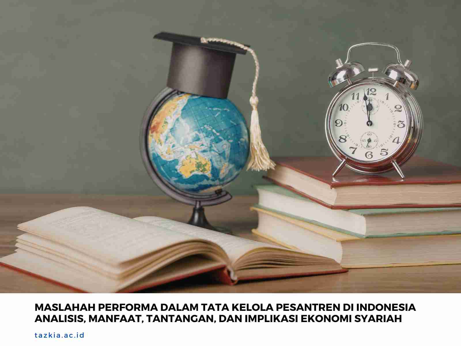 MASLAHAH_PERFORMA_DALAM_TATA_KELOLA_PESANTREN_DI_INDONESIA_ANALISIS_MANFAAT_TANTANGAN_DAN_IMPLIKASI_EKONOMI_SYARIAH