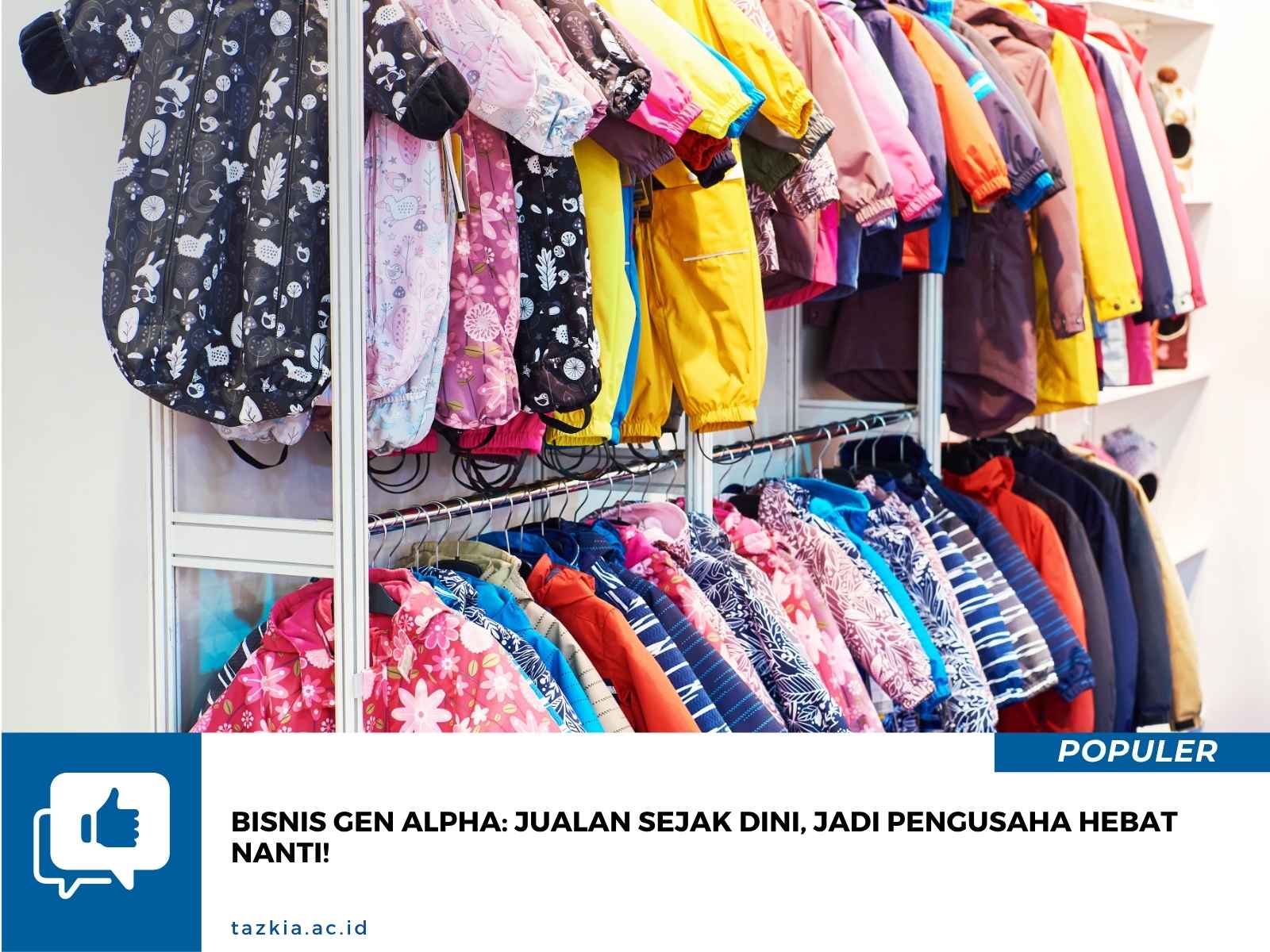 Bisnis Gen Alpha Jualan Sejak Dini Jadi Pengusaha Hebat Nanti