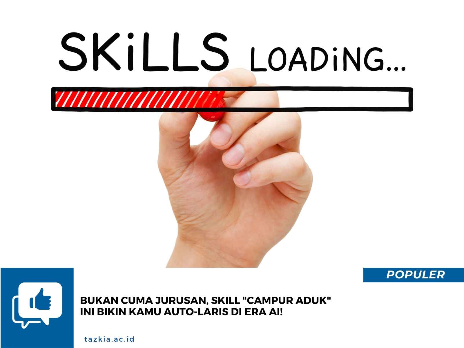 Bukan Cuma Jurusan Skill Campur Aduk Ini Bikin Kamu Auto Laris di Era AI