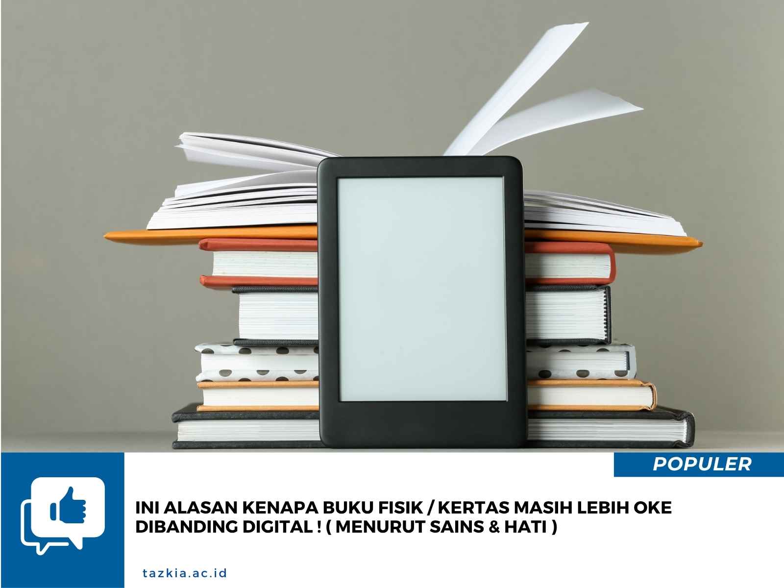 Ini Alasan Kenapa Buku Fisik Kertas Masih Lebih Oke dibanding Digital Menurut Sains Hati 