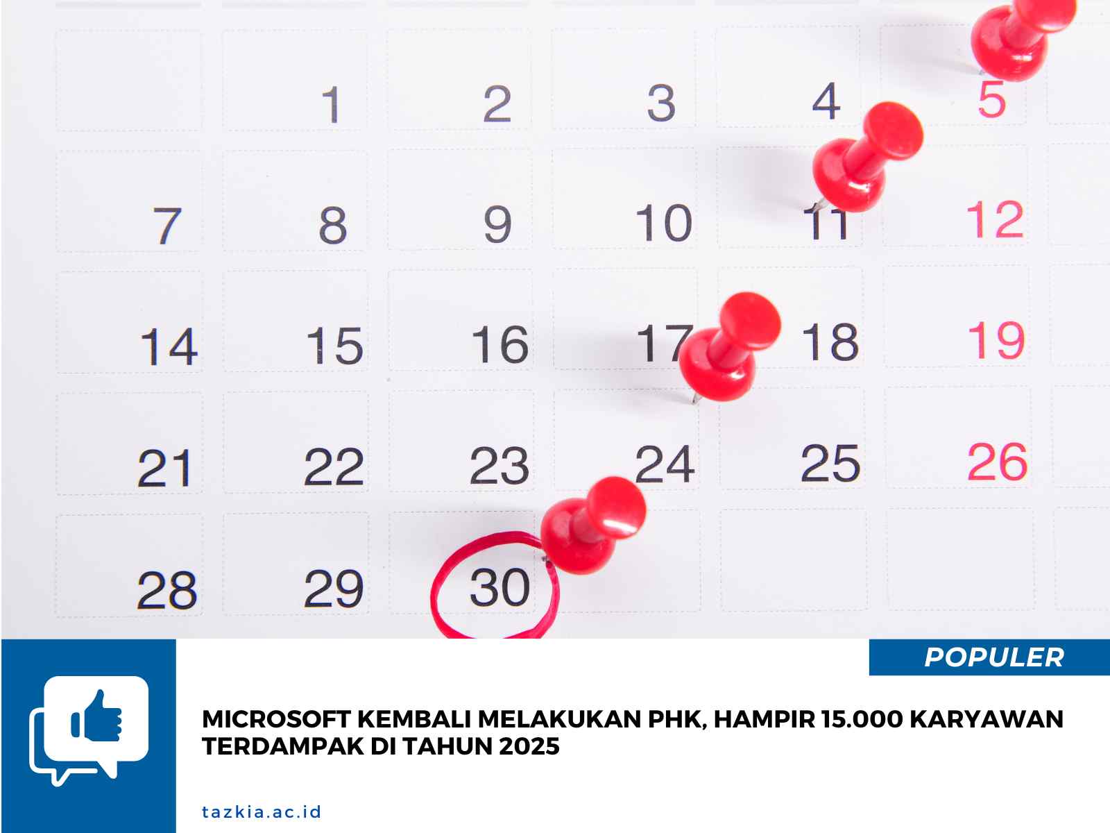 Microsoft Kembali Melakukan PHK Hampir 15.000 Karyawan Terdampak di Tahun 2025