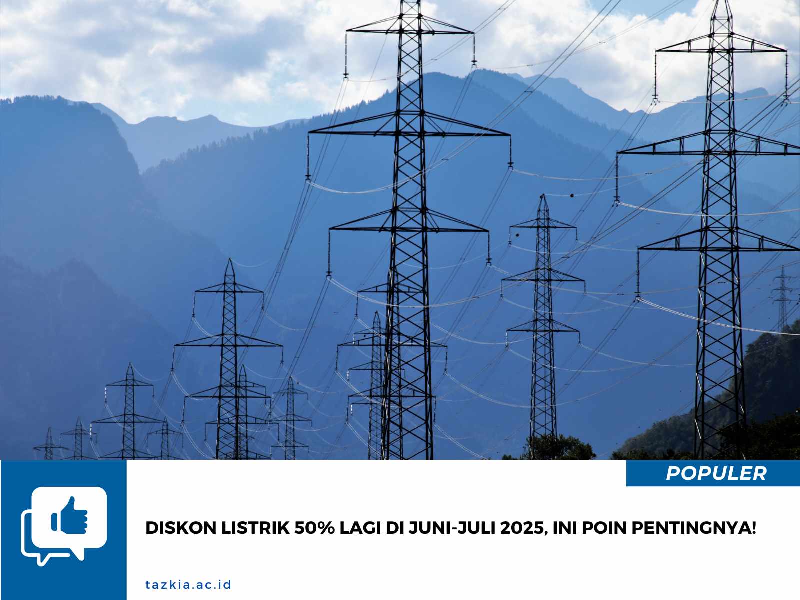 Diskon Listrik 50 Lagi di Juni Juli 2025 Ini Poin Pentingnya
