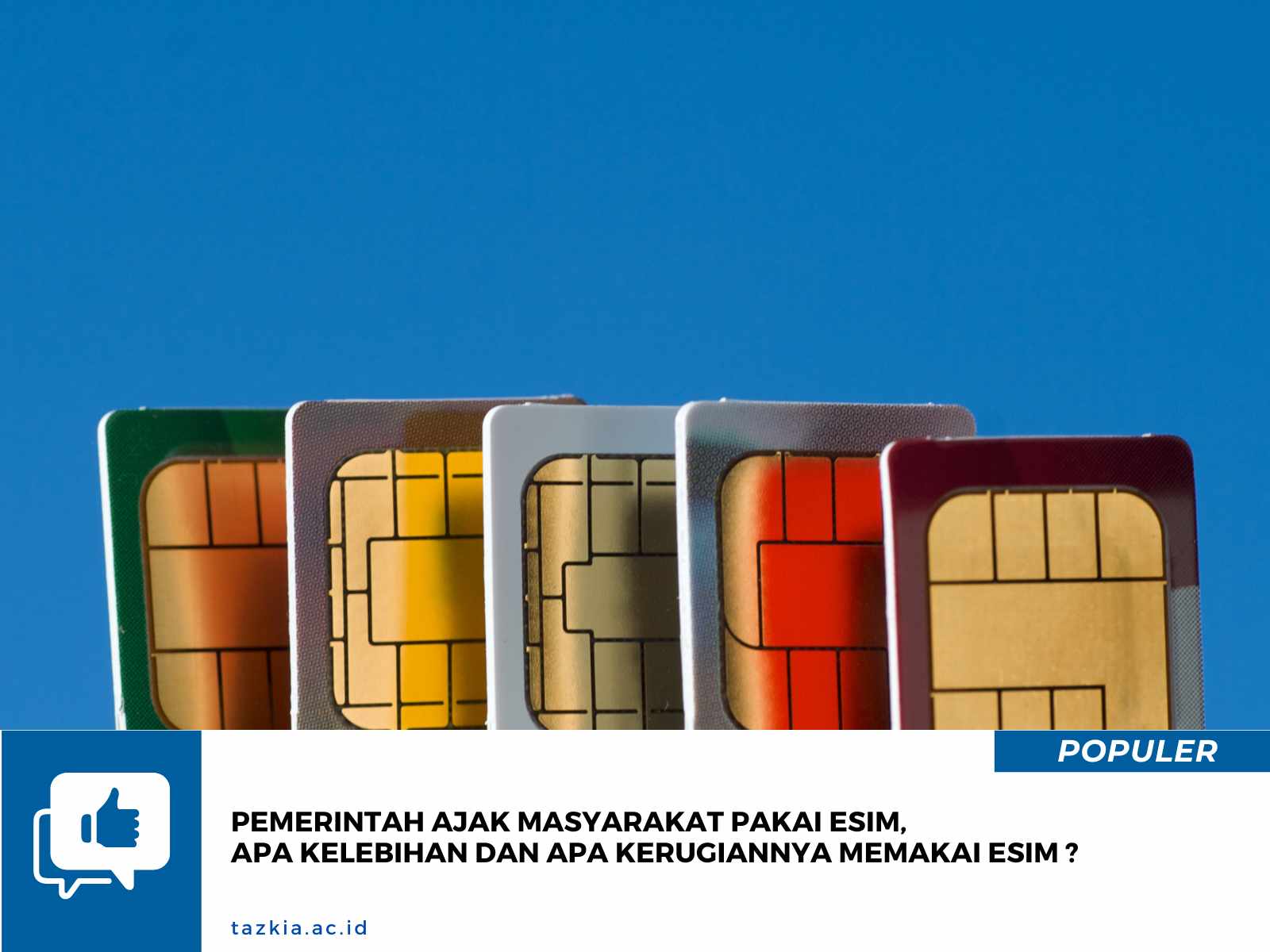 Pemerintah Ajak Masyarakat Pakai eSIM Apa Kelebihan dan Apa Kerugiannya memakai eSIM 