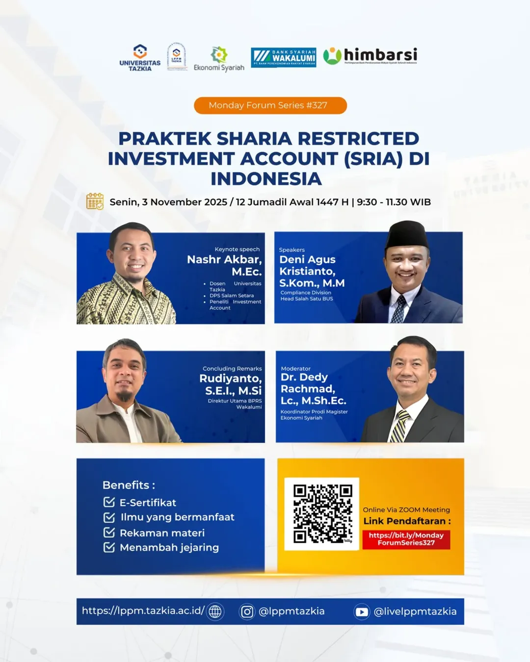  MONDAY FORUMLPPM Universitas Tazkia bekerja sama dengan BPRS Wakalumi dan Himbarsi Senin
