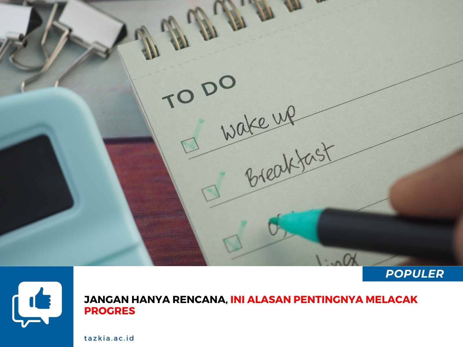 Jangan Hanya Rencana Ini Alasan Pentingnya Melacak Progres