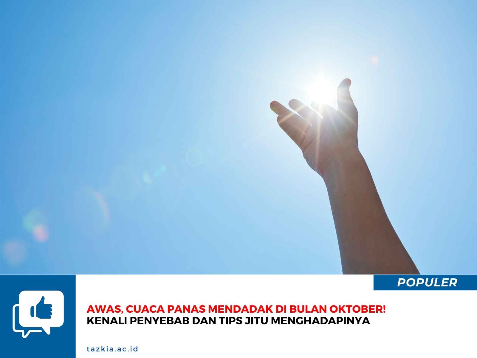 Awas Cuaca Panas Mendadak di Bulan Oktober Kenali Penyebab dan Tips Jitu Menghadapinya