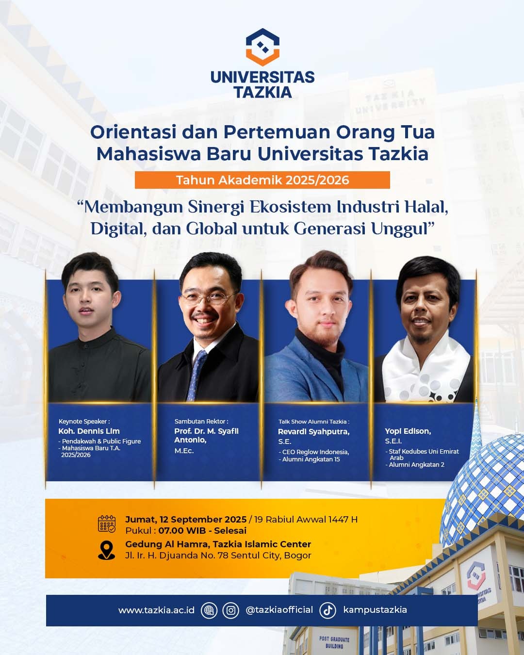 Orientasi Mahasiswa Baru Universitas Tazkia Tahun 20252026 Membangun Sinergi Ekosistem Industri Halal Digital dan Global untuk Generasi Unggul