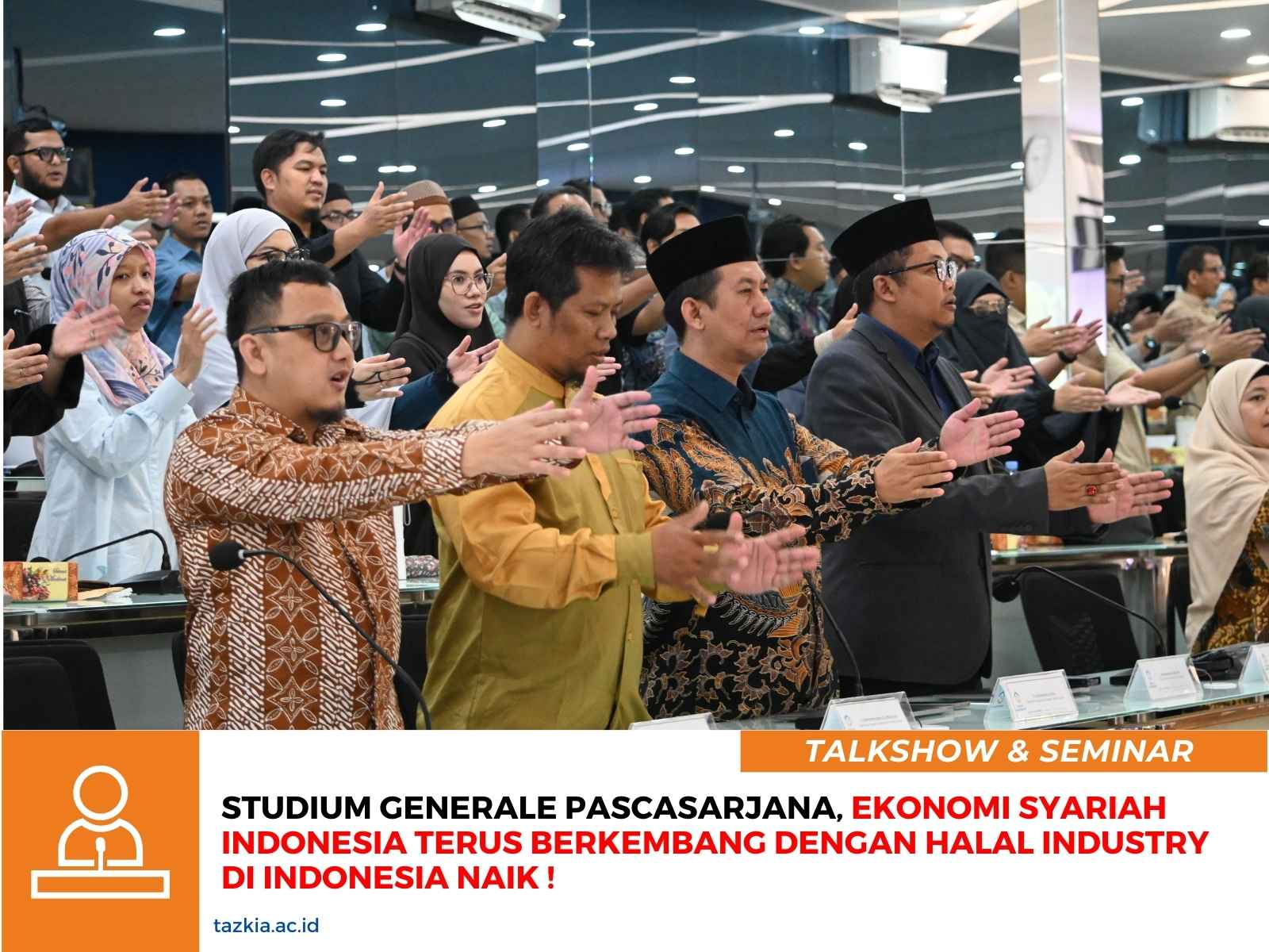 Studium Generale Pascasarjana Ekonomi Syariah Indonesia Terus Berkembang dengan Halal Industry di Indonesia Naik 
