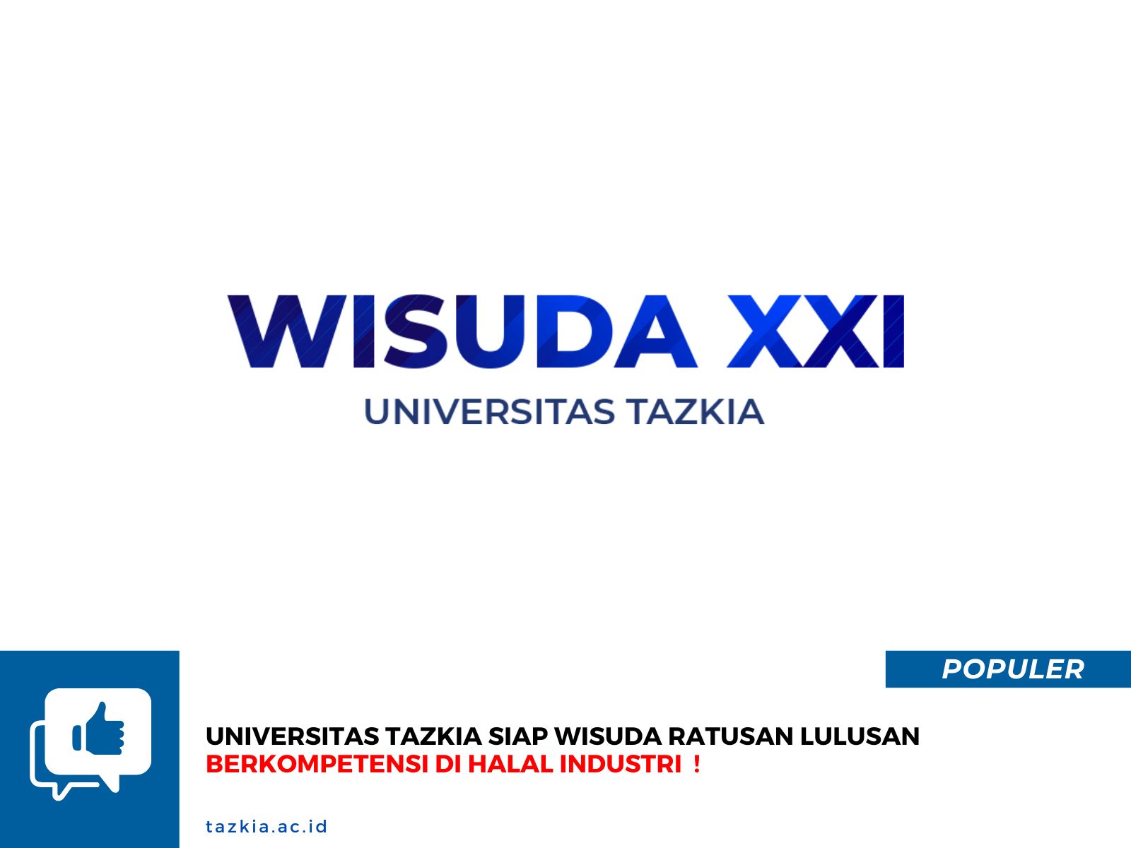 Universitas Tazkia Siap Wisuda Ratusan Lulusan Berkompetensi di Halal Industri