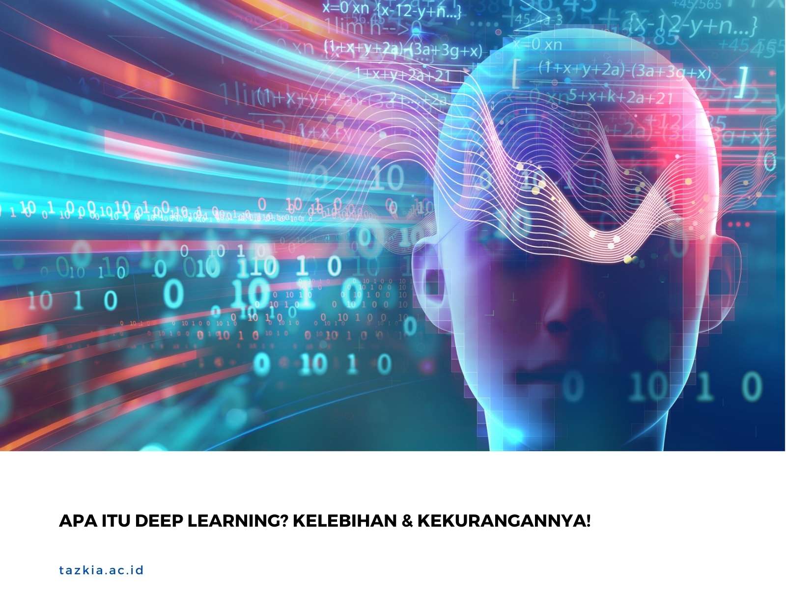 Apa itu Deep Learning Kelebihan Kekurangannya