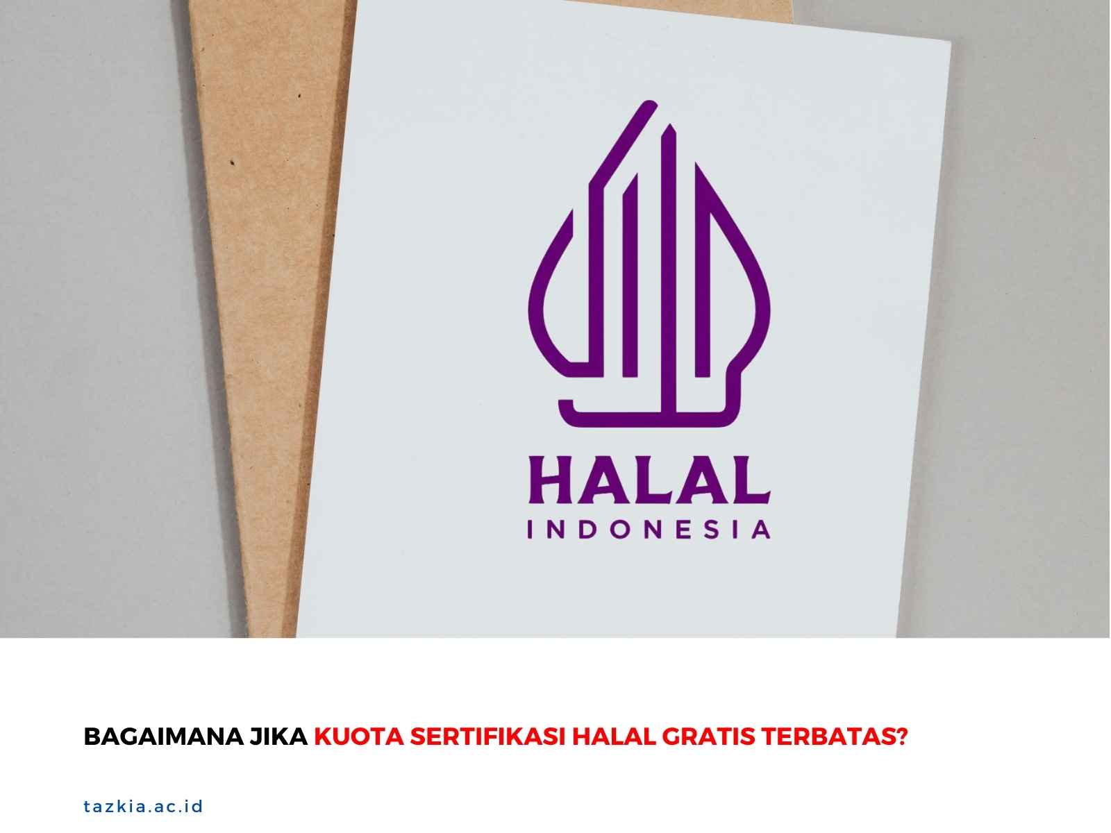 Bagaimana Jika Kuota Sertifikasi Halal Gratis Terbatas