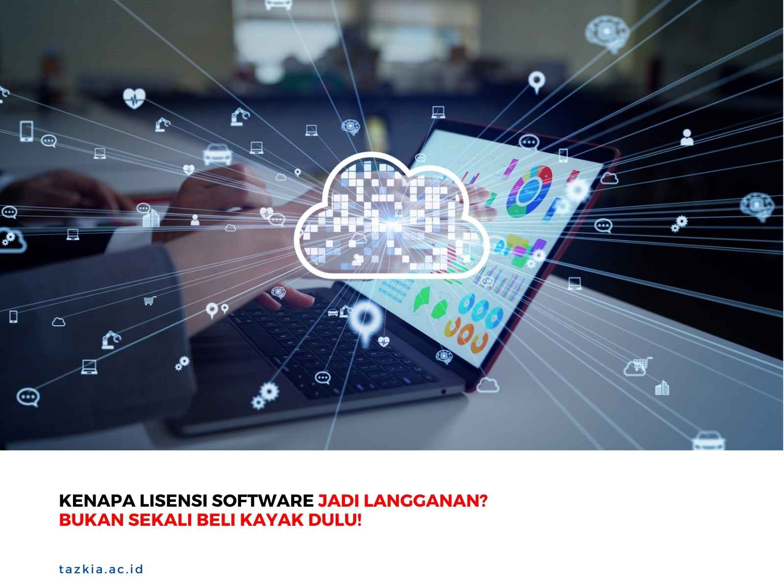 Kenapa Lisensi Software Jadi Langganan Bukan Sekali Beli Kayak Dulu