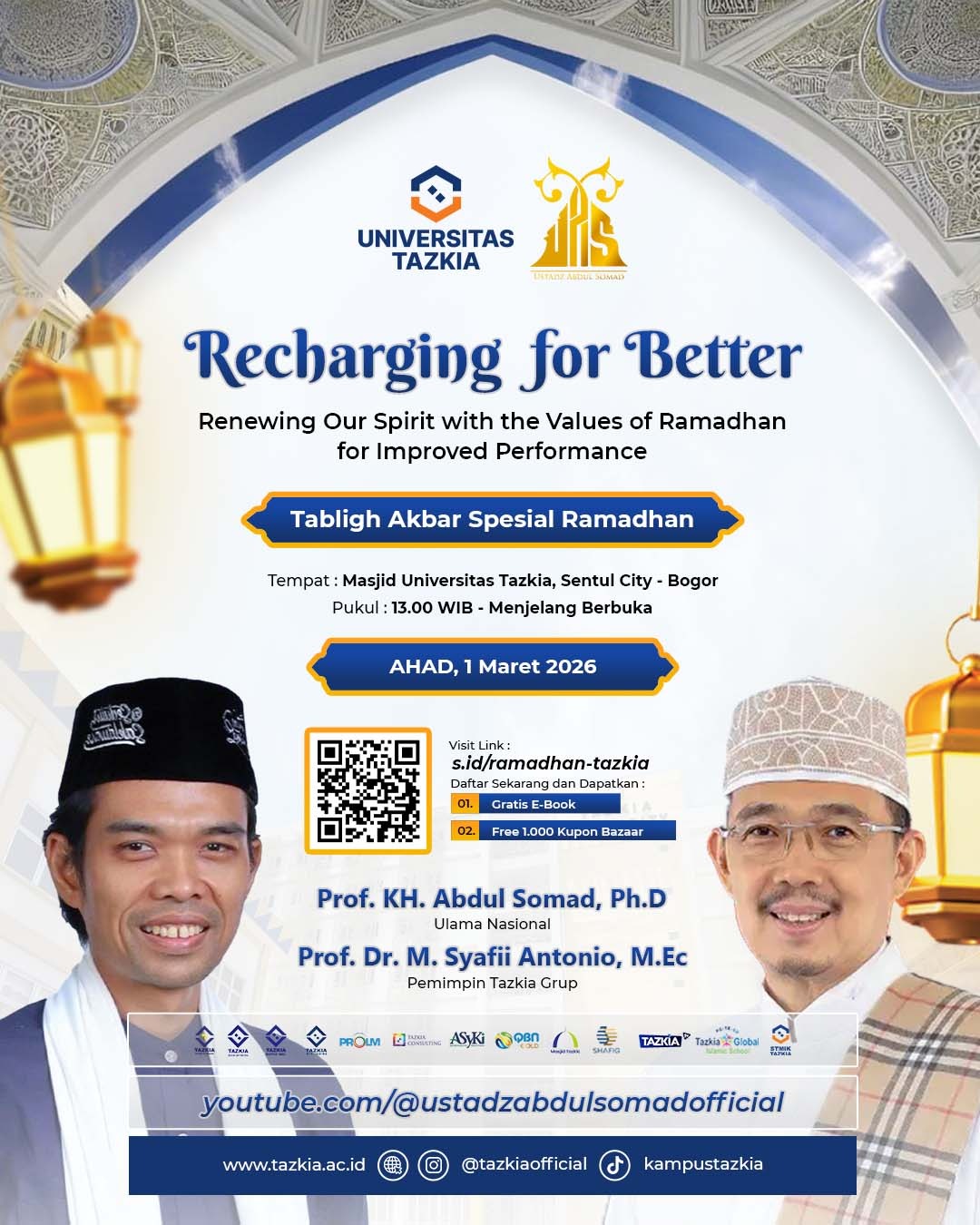Recharging for Better Renewing Our Spirit with the Values of Ramadhan for Improved Performance Abdul Somad Tazkia 1 Maret 20266