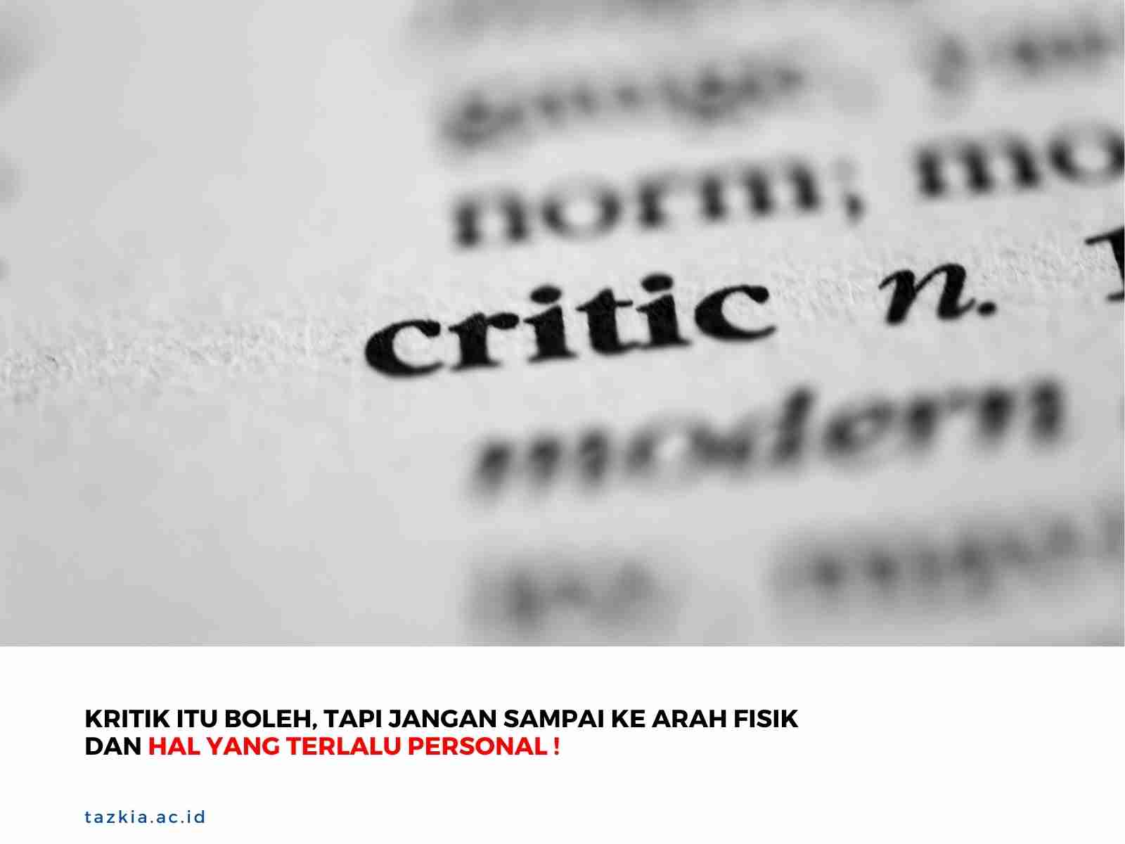 Kritik Itu Boleh Tapi Jangan Sampai ke Arah Fisik dan Hal yang Terlalu Personal 