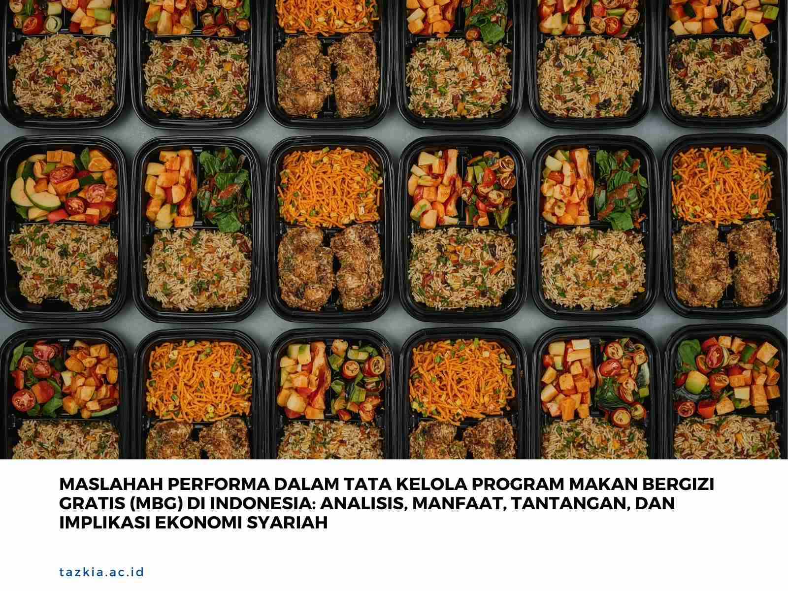 Maslahah_Performa_dalam_Tata_Kelola_Program_Makan_Bergizi_Gratis_MBG_di_Indonesia_Analisis_Manfaat_Tantangan_dan_Implikasi_Ekonomi_Syariah