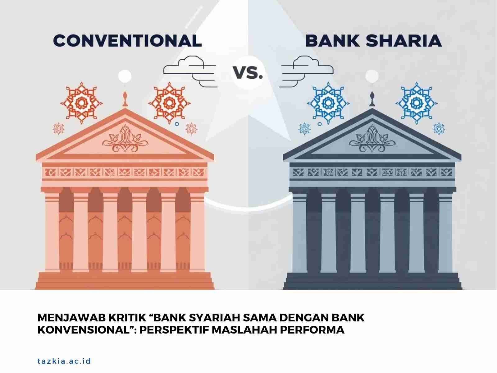 Menjawab_Kritik_Bank_Syariah_Sama_dengan_Bank_Konvensional_Perspektif_Maslahah_Performa_