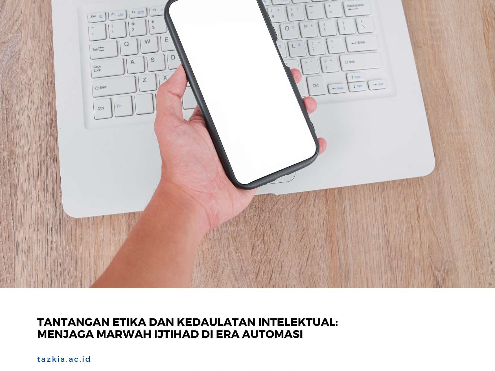 Tantangan Etika dan Kedaulatan Intelektual Menjaga Marwah Ijtihad di Era Automasi