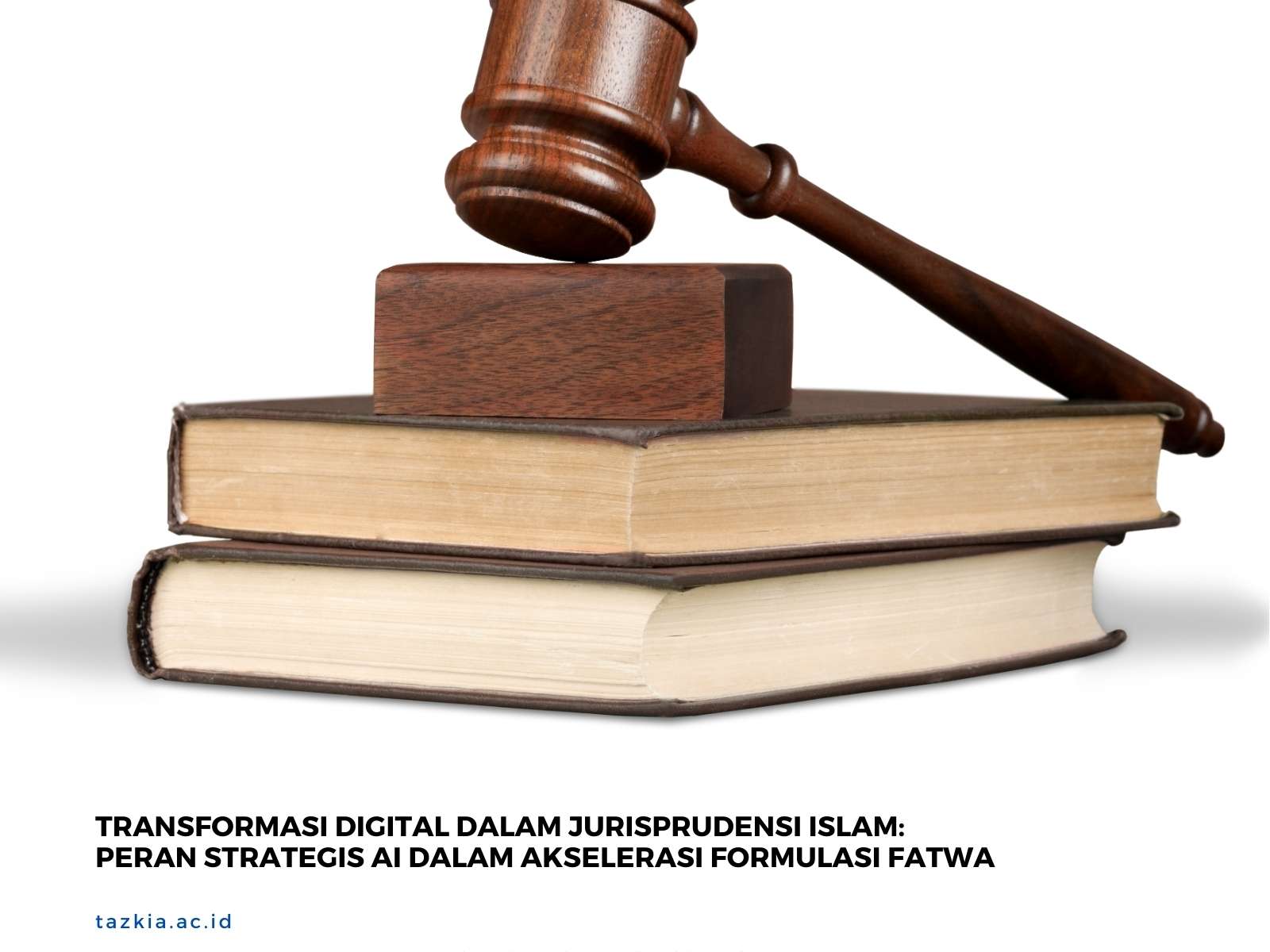 Transformasi Digital dalam Jurisprudensi Islam Peran Strategis AI dalam Akselerasi Formulasi Fatwa