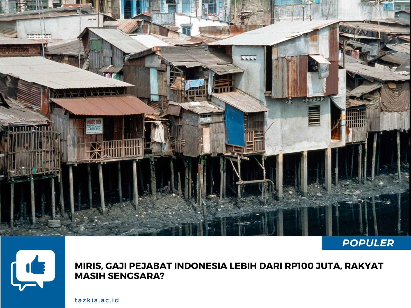 Miris Gaji Pejabat Indonesia Lebih dari Rp100 Juta Rakyat Masih Sengsara