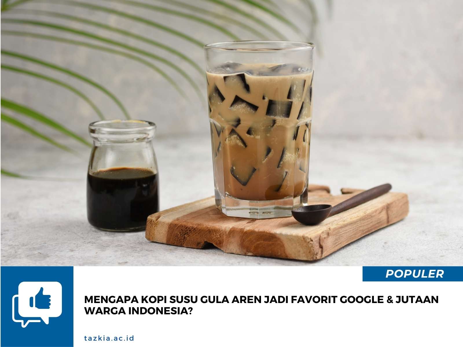 Mengapa Kopi Susu Gula Aren Jadi Favorit Google Jutaan Warga Indonesia