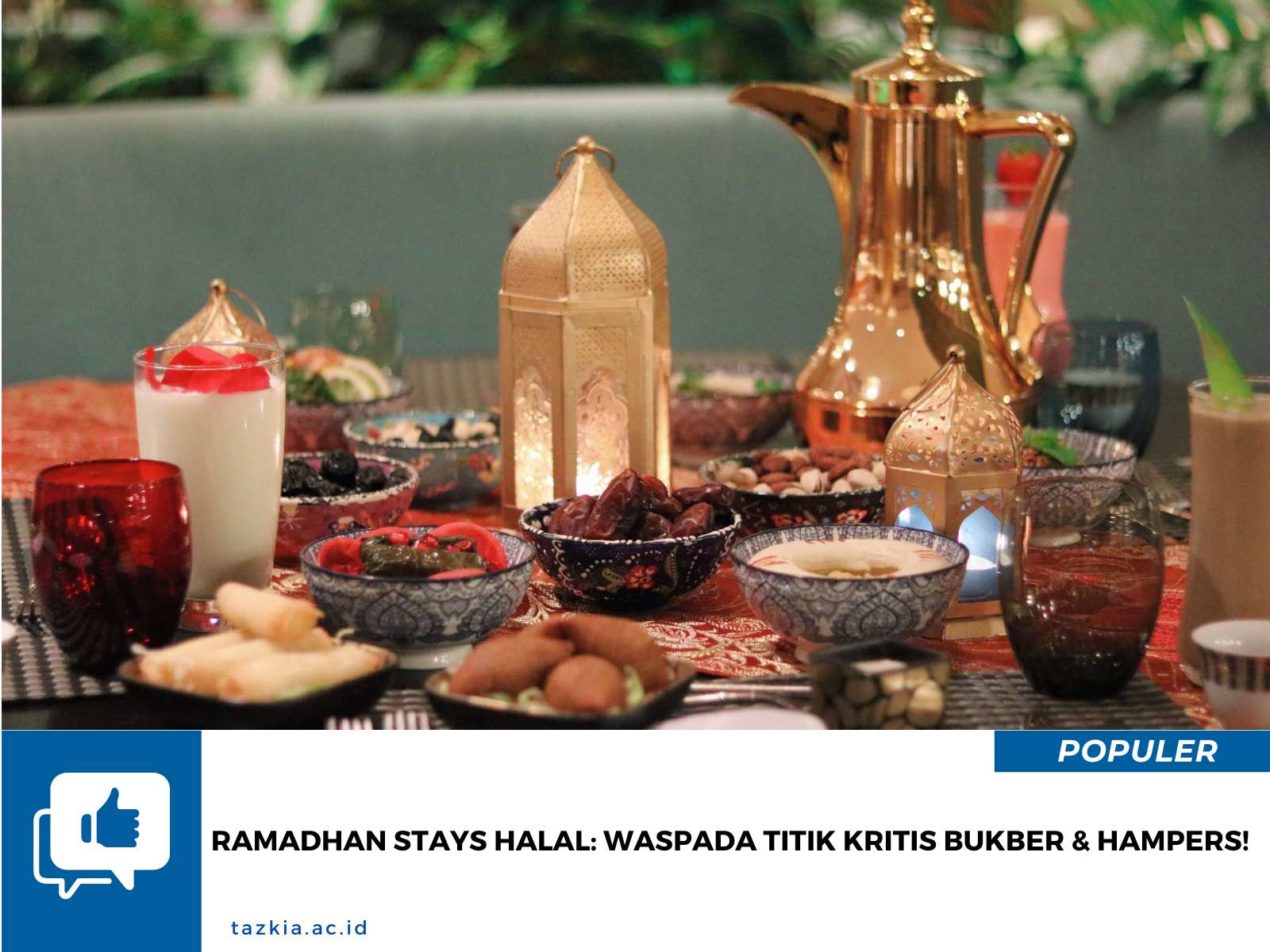 Ramadhan Stays Halal Waspada Titik Kritis Bukber Hampers