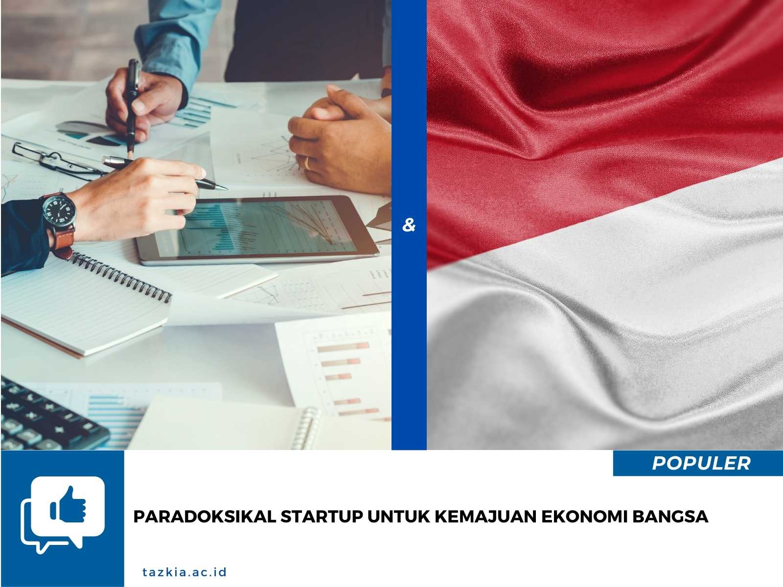 Paradoksikal Startup Untuk Kemajuan Ekonomi Bangsa