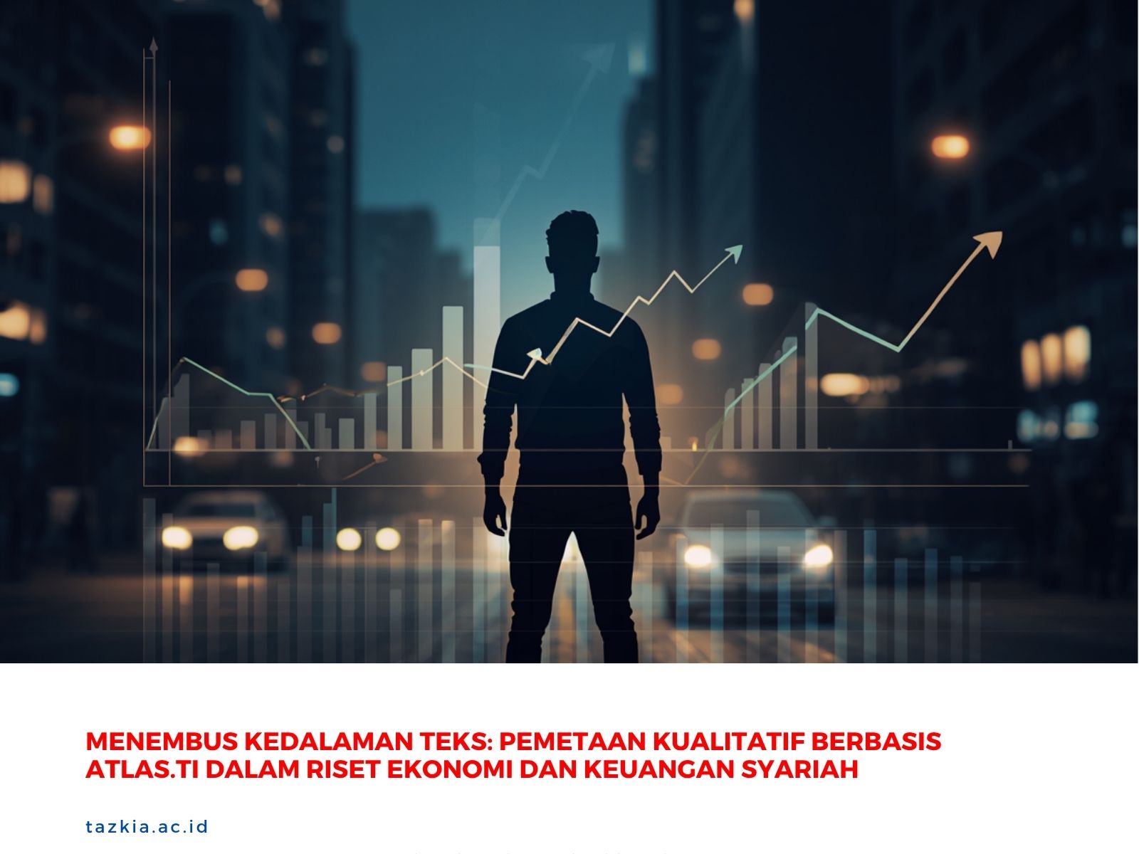 Menembus Kedalaman Teks: Pemetaan Kualitatif Berbasis ATLAS.ti dalam Riset Ekonomi dan Keuangan Syariah
