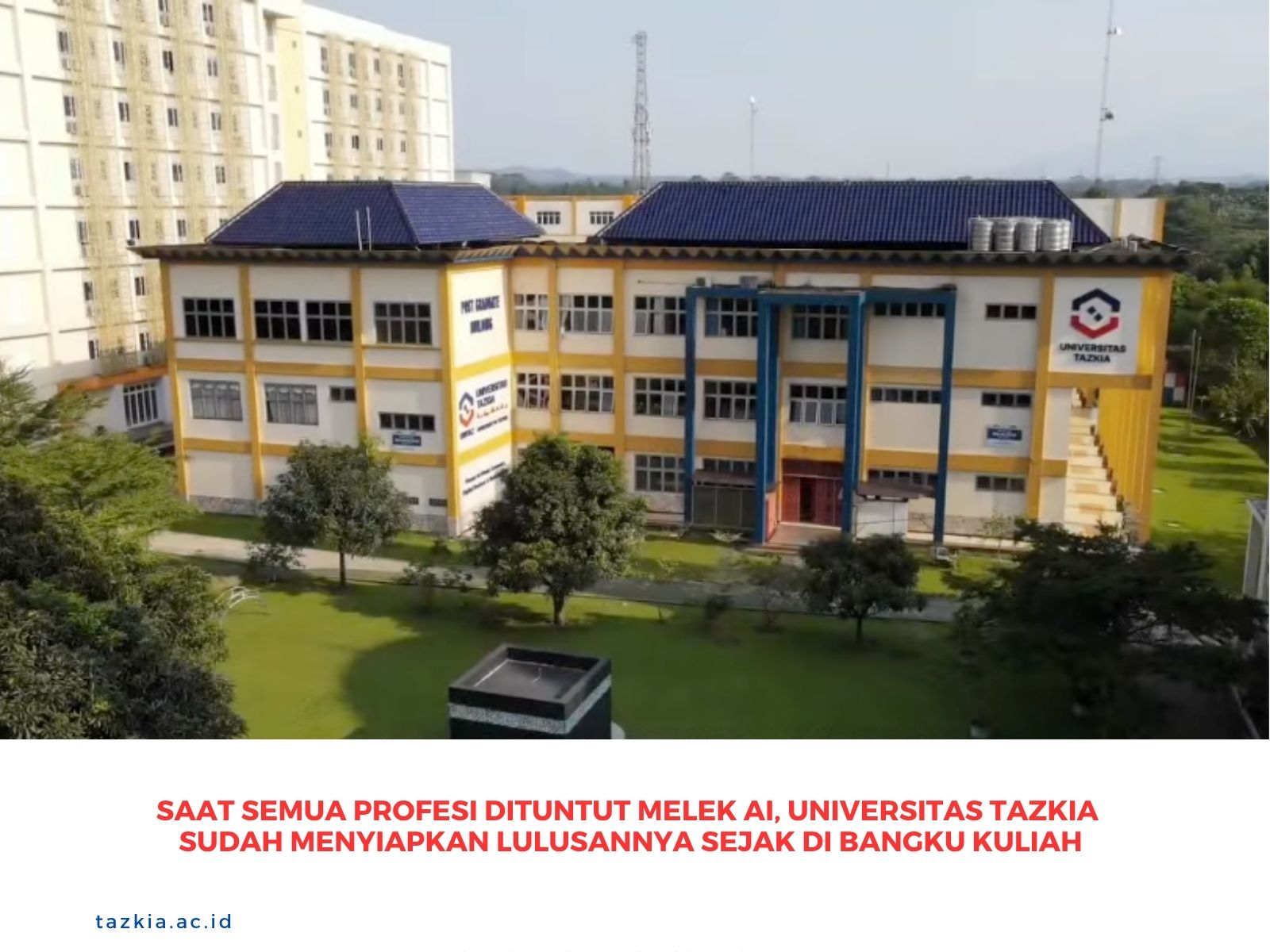 Saat Semua Profesi Dituntut Melek AI, Universitas Tazkia Sudah Menyiapkan Lulusannya Sejak di Bangku Kuliah