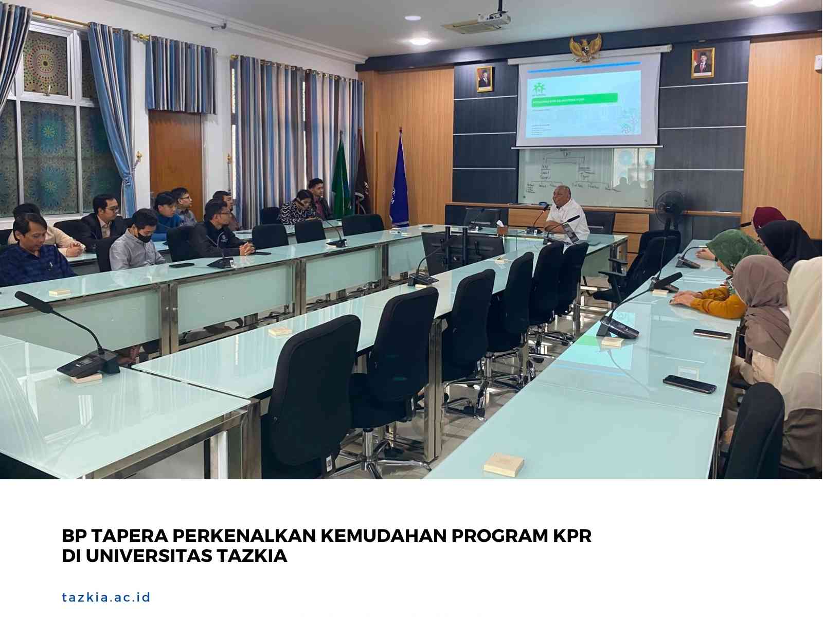 BP Tapera Perkenalkan Kemudahan Program KPR di Universitas Tazkia